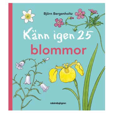 Visa information för Känn igen 25 blommor Bild på Känn igen 25 blommor